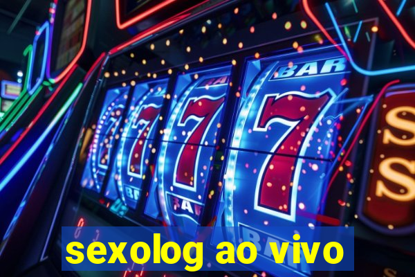 sexolog ao vivo